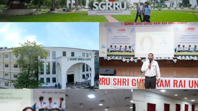 योग, पोषण और मानसिक स्वास्थ्य से स्वस्थ बनेगा छात्र जीवन, एसजीआरआर विश्वविद्यालय में श्री महंत इन्दिरेश अस्पताल के विशेषज्ञों ने किया मार्गदर्शन
